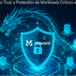 Seguridad en VMware: NSX, Zero Trust y Protección de Workloads Críticos.